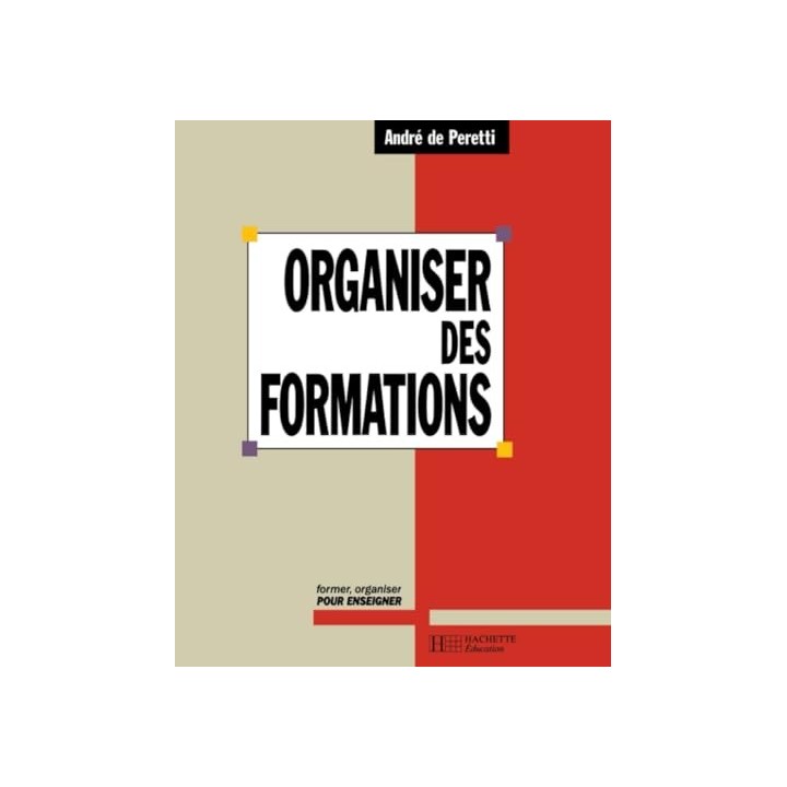 Organiser Des Formations. Former, Organiser Pour Enseigner